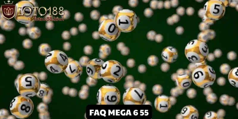 Giải đáp tất tần tật các thắc mắc về hình thức Mega 6 55