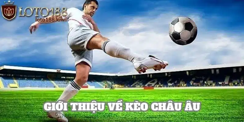 Giới thiệu sơ lược về sức ảnh hưởng của kèo 1X2