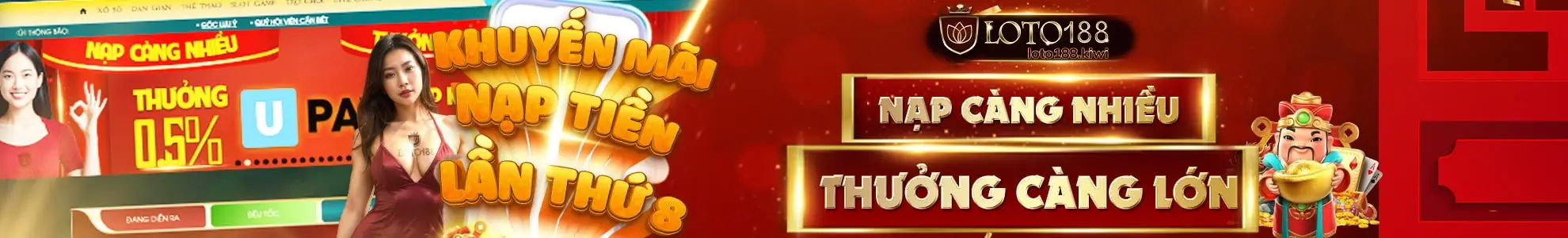 Loto188 khuyến mãi nạp tiền lần thứ 8