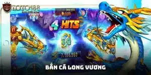 Bắn Cá Long Vương - Chơi Hôm Nay Nhận Tiền Liền Tay