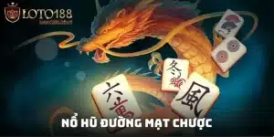 Nổ Hũ Đường Mạt Chược Mahjong Way Thắng Trăm Triệu Cho Gamer